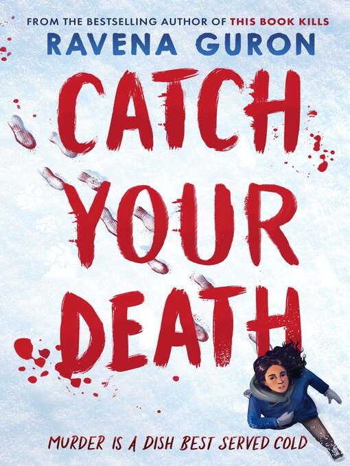 Title details for Catch Your Death by Ravena Guron - Wait list